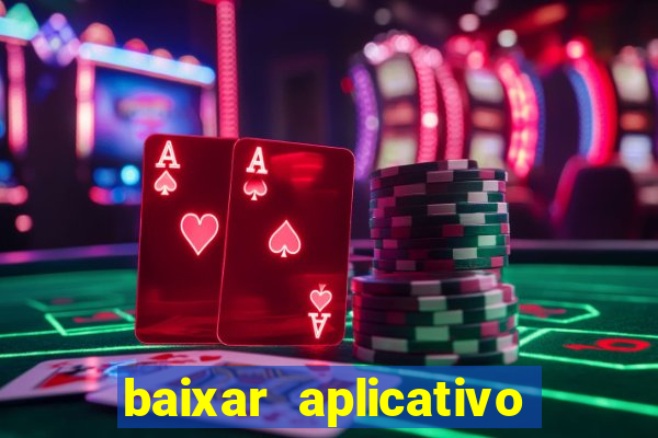 baixar aplicativo da estrela bet